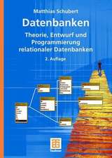 Datenbanken: Theorie, Entwurf und Programmierung relationaler Datenbanken