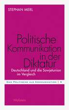 Merl, S: Politische Kommunikation in der Diktatur