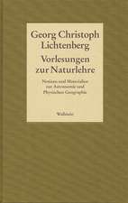 Gesammelte Schriften - Historisch-kritische und kommentierte Ausgabe 05. Vorlesungen zur Naturlehre