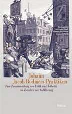 Johann Jacob Bodmers Praktiken