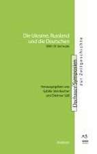 Die Ukraine, Russland und die Deutschen