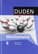 Duden Mathematik 8. Schülerbuch Gymnasium Thüringen