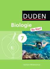 Biologie Na klar! 7. Schuljahr. Schülerbuch Mittelschule Sachsen