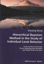 Hierarchical Bayesian Method in the Study of Individual Level Behavior: In the Context of Discrete Choice Modeling With Revealed and Stated Preference Data