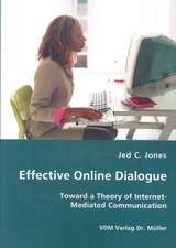 Effective Online Dialogue: Toward a Theory of Internet-mediated Communication