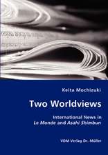 Two Worldviews: International News in Le Monde and Asahi Shimbun