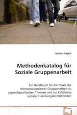 Methodenkatalog für Soziale Gruppenarbeit