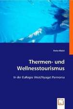 Thermen- und Wellnesstourismus