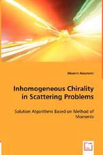 Inhomogeneous Chirality in Scattering Problems