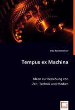 Tempus ex Machina