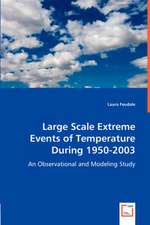 Large Scale Extreme Events of Temperature During 1950-2003