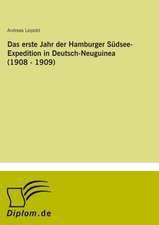 Das Erste Jahr Der Hamburger Sudsee-Expedition in Deutsch-Neuguinea (1908 - 1909): A German-Egyptian Comparison