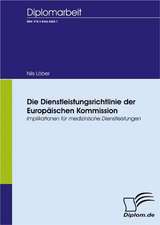 Die Dienstleistungsrichtlinie Der Europ Ischen Kommission: A Clash of Principles?