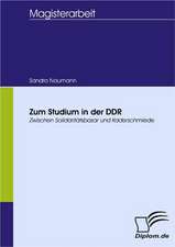 Zum Studium in Der Ddr: Spiegelbild Und Antagonist Seiner Zeit