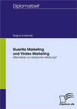 Guerilla Marketing Und Virales Marketing: User-Generated Content in Online Communities