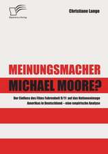 Meinungsmacher Michael Moore?