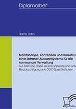 Marktanalyse, Konzeption Und Umsetzung Eines Intranet-Auskunftsystems Fur Die Kommunale Verwaltung