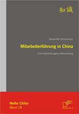 Mitarbeiterf Hrung in China: Effective Knowledge Management by Using Web Based Collaboration Technology