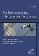 Die Bek Mpfung Des Internationalen Terrorismus: Mirror and Antagonist of His Time