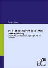 Die Beobachtbar/Unbeobachtbar-Unterscheidung: Eine Herausforderung Fur Die Wirtschaft