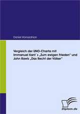 Vergleich Der Uno-Charta Mit Immanuel Kant?'s Zum Ewigen Frieden