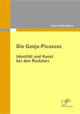 Die Ganja-Picassos: Identit T Und Kunst Bei Den Rastafari