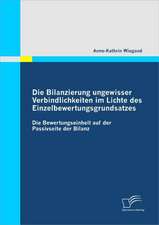 Die Bilanzierung Ungewisser Verbindlichkeiten Im Lichte Des Einzelbewertungsgrundsatzes: Wie Verandert Der Einsatz Von Rfid Den Krankenhaus-Alltag?