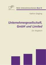 Unternehmergesellschaft, Gmbh Und Limited: Ein Vergleich