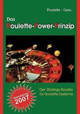 Das Roulette-Power-Prinzip