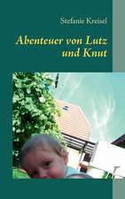 Abenteuer von Lutz und Knut