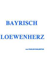 Bayrisch Loewenherz