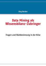 Data Mining ALS Wissensbilanz-Zubringer: Innovation Im Rahmen Des Europ Ischen Sozialfonds