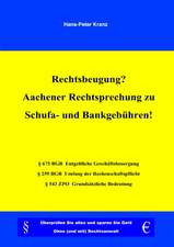 Rechtsbeugung? Aachener Rechtsprechung zu Schufa- und Bankgebühren!