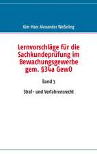 Lernvorschläge für die Sachkundeprüfung im Bewachungsgewerbe gem. §34a GewO