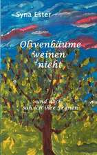 Olivenbäume weinen nicht