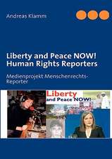 Liberty and Peace NOW! Human Rights Reporters