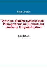 Synthese dimerer Cystinknoten-Mikroproteine im Hinblick auf bivalente Enzyminhibition