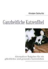 Ganzheitliche Katzenfibel