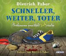 Schneller, weiter, toter