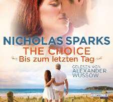 The Choice - Bis zum letzten Tag