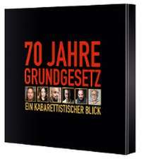 70 Jahre Grundgesetz. Ein Kabarettistischer Blick