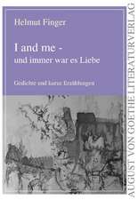 I and me - und immer war es Liebe