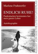 Endlich Ruhe! Panikattacken bestimmten fast mein ganzes Leben