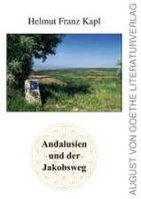 Andalusien und der Jakobsweg