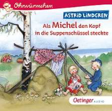 Als Michel den Kopf in die Suppenschüssel steckte