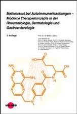 Methotrexat bei Autoimmunerkrankungen - Moderne Therapiekonzepte in der Rheumatologie, Dermatologie und Gastroenterologie