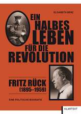 Ein halbes Leben für die Revolution