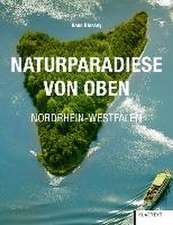 Naturparadiese von Oben Nordrhein-Westfalen