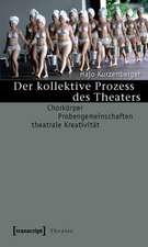 Der kollektive Prozess des Theaters