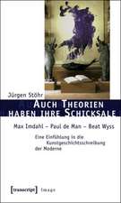 Auch Theorien haben ihre Schicksale